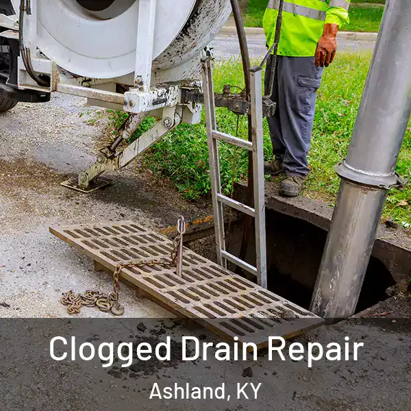  Clogged Drain Repair Ashland, KY