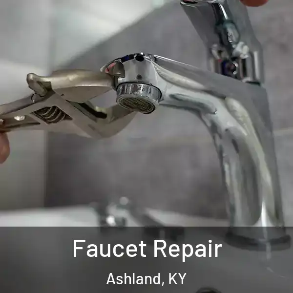  Faucet Repair Ashland, KY
