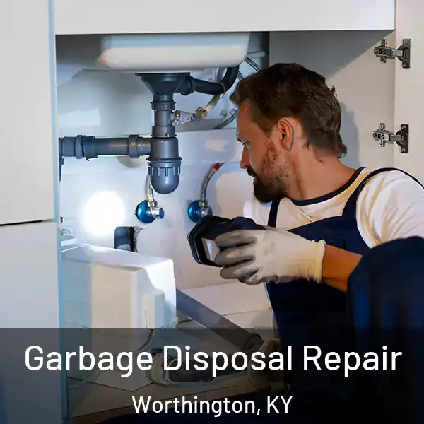  Garbage Disposal Repair Worthington, KY