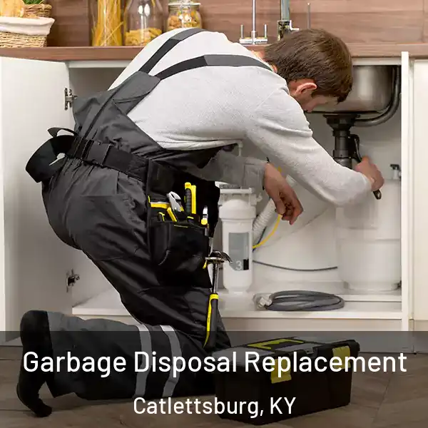  Garbage Disposal Replacement Catlettsburg, KY
