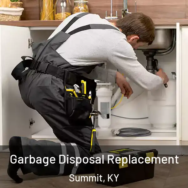  Garbage Disposal Replacement Summit, KY