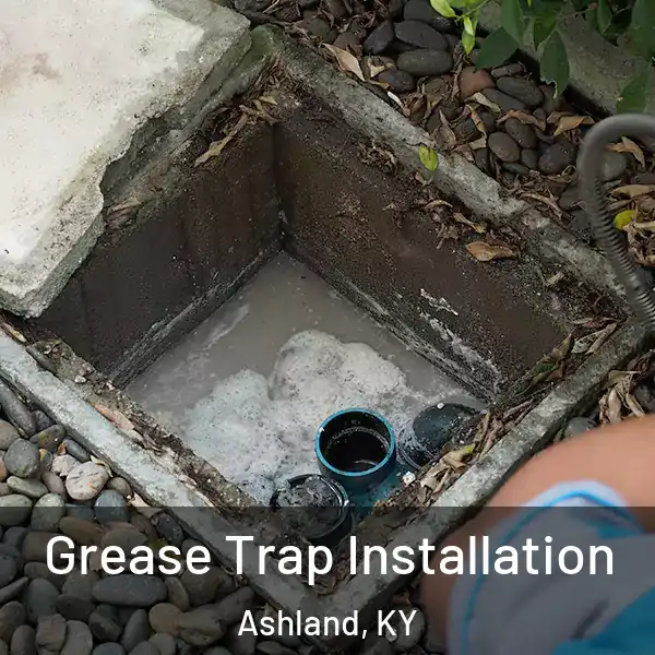  Grease Trap Installation Ashland, KY