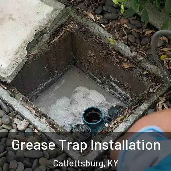  Grease Trap Installation Catlettsburg, KY