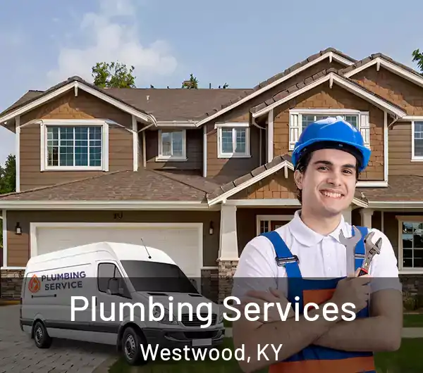  Plumbing Services Westwood, KY