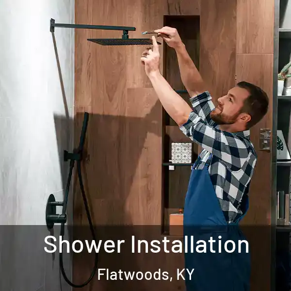  Shower Installation Flatwoods, KY