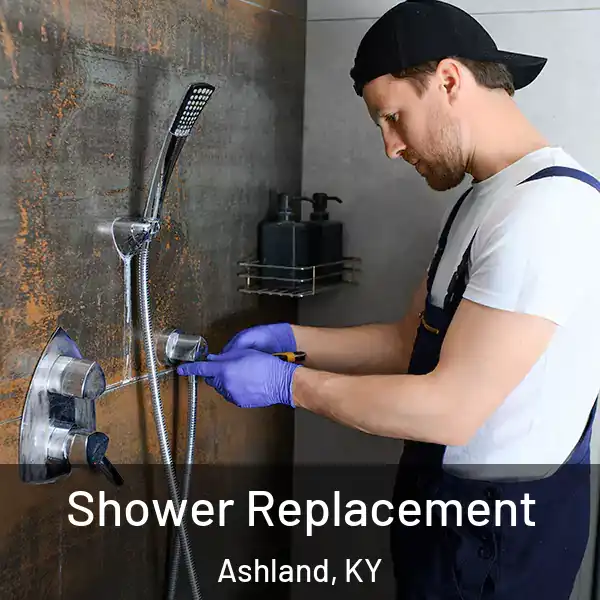  Shower Replacement Ashland, KY