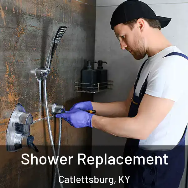  Shower Replacement Catlettsburg, KY