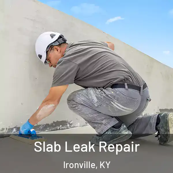  Slab Leak Repair Ironville, KY