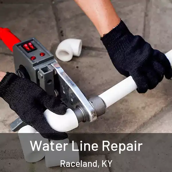  Water Line Repair Raceland, KY