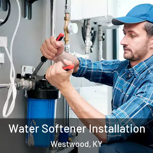  Water Softener Installation Westwood, KY
